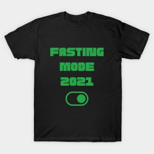 Ramadan Fasting Mode Fasting Muslim Ramadan 2021 T-Shirt
